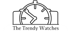 The Trendy Watches